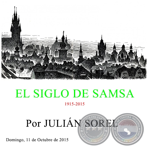 EL SIGLO DE SAMSA - Por JULIN SOREL - Domingo, 11 de Octubre de 2015 